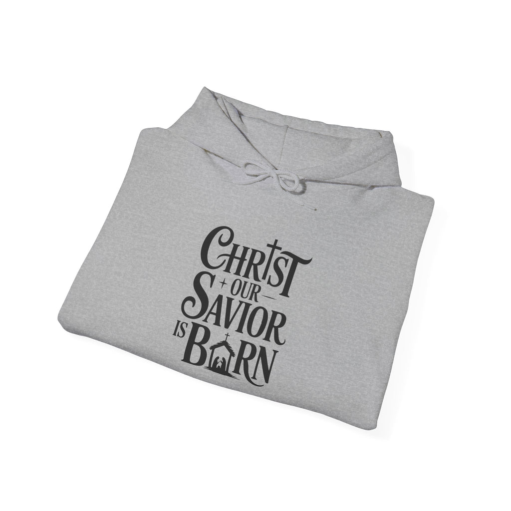 Christ Our Savior Is Born Hoodie — Minimalist Christmas Sweatshirt