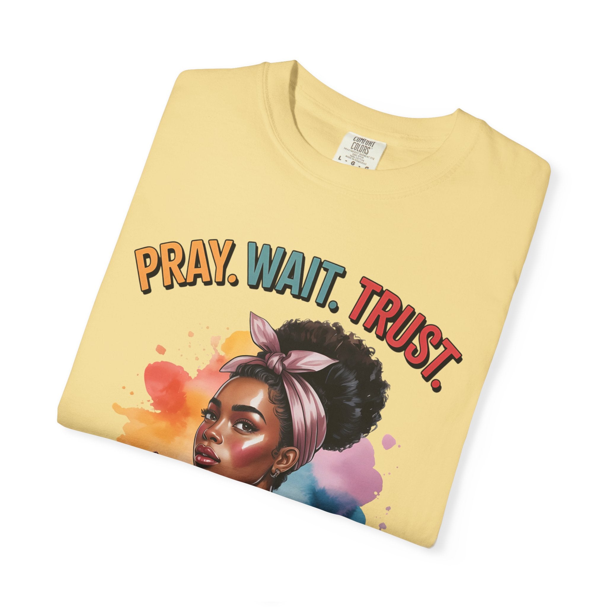 Pray, Wait, Trust T-Shirt