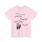 "I Say Yes Lord Yes" Tee